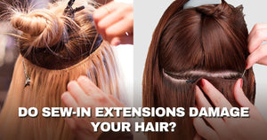 Do Sew-In Extensions Damage Your Hair? The Truth You Need to Know - Salty Locks Luxury European Hair Extensions