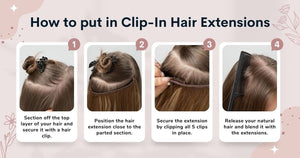 How to Put in Clip-In Hair Extensions - Salty Locks Luxury European Hair Extensions